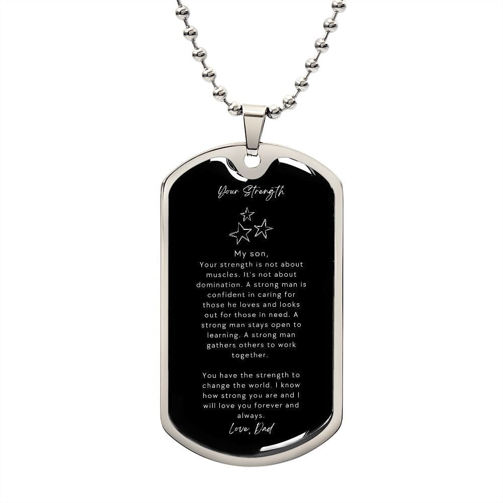 Jewelry Military Chain (Silver) / No Strength Dog Tag For My Son